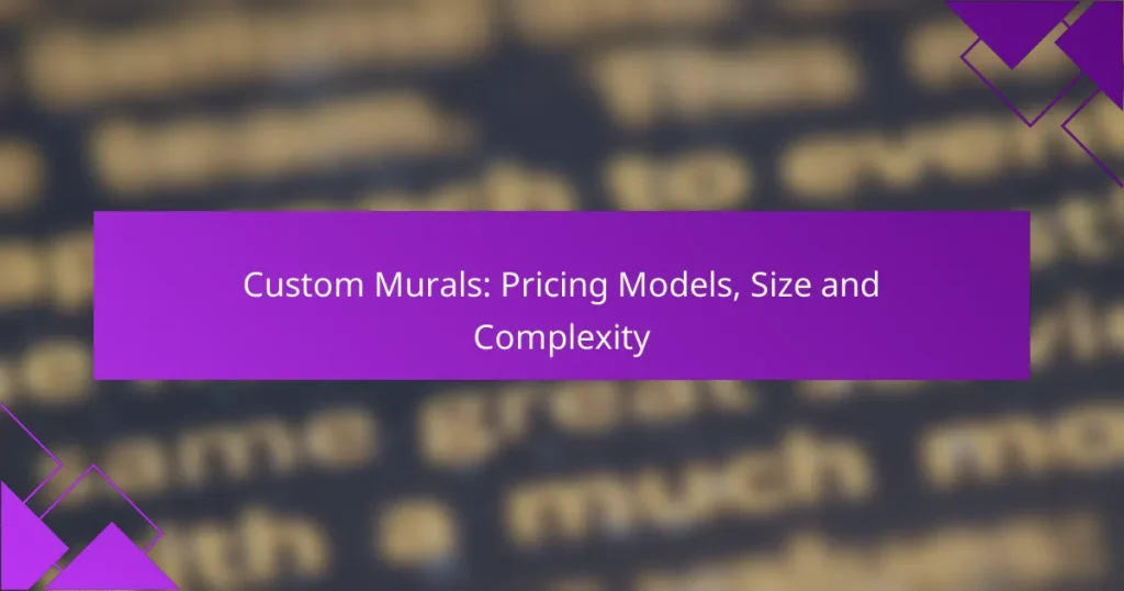 Custom Murals: Pricing Models, Size and Complexity