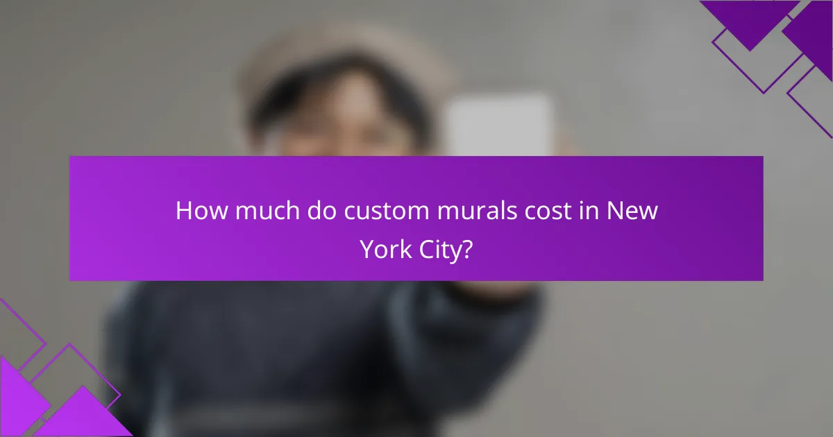 How much do custom murals cost in New York City?