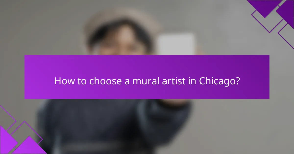How to choose a mural artist in Chicago?