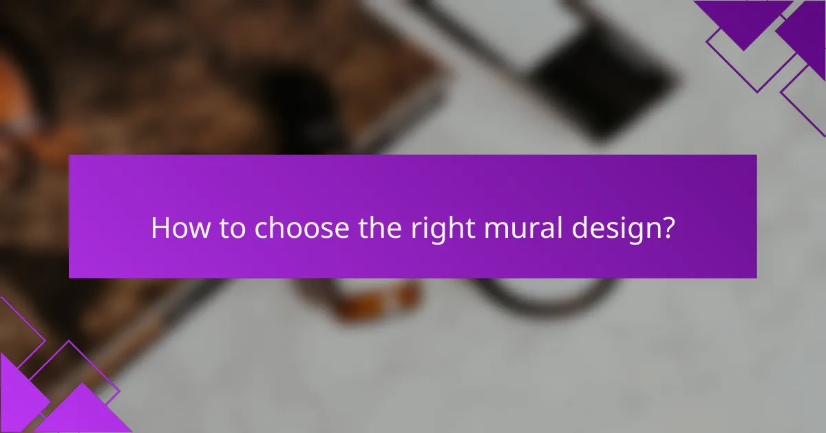 How to choose the right mural design?