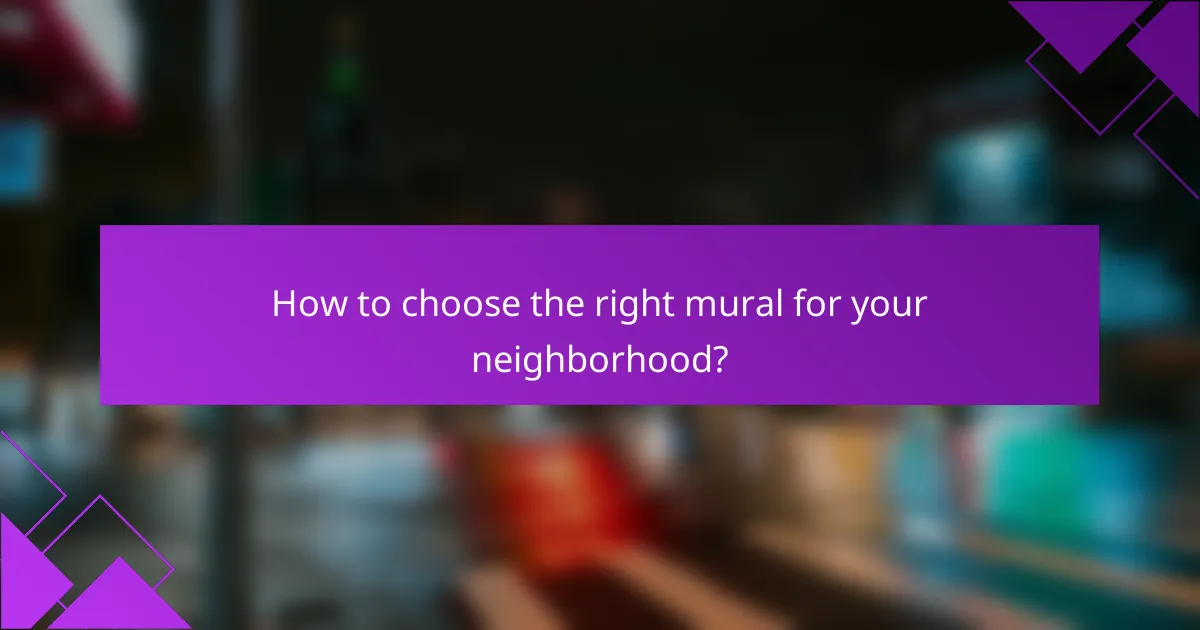 How to choose the right mural for your neighborhood?