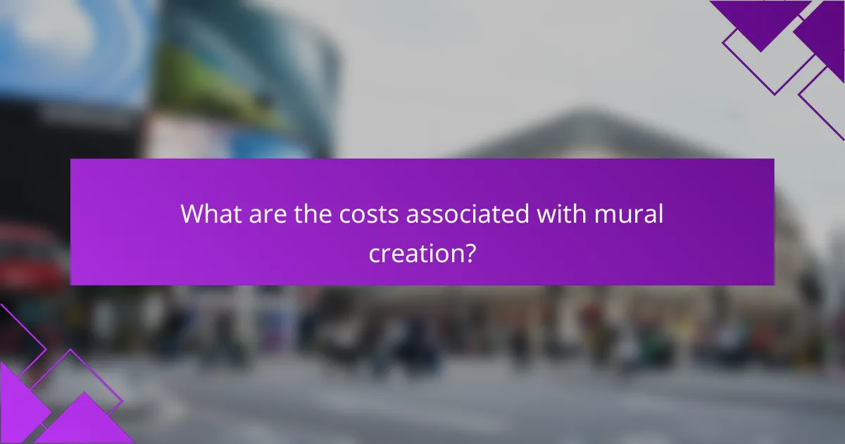 What are the costs associated with mural creation?