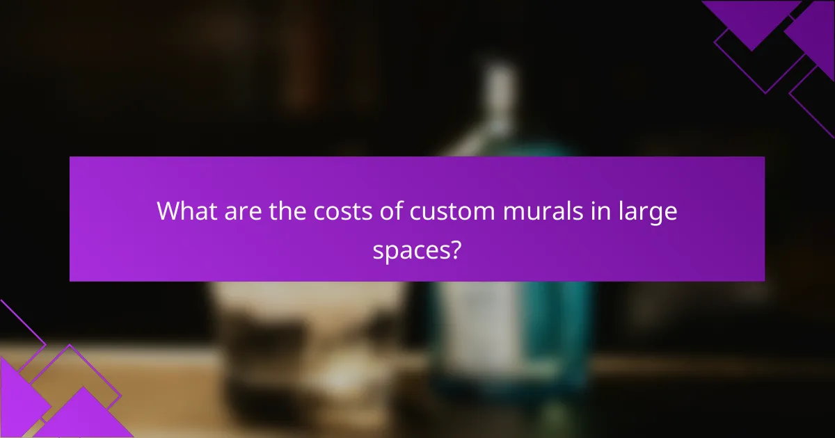 What are the costs of custom murals in large spaces?
